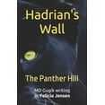 thumbnail image 1 of Hadrian's Wall Trilogy Hadrian's Wall: The Panther Hill, Book 1, (Paperback), 1 of 1