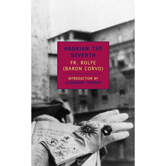 Pre-Owned Hadrian the Seventh (New York Review Books (Paperback)), 9780940322622, 0940322625, Paperback, Revised ed. edition