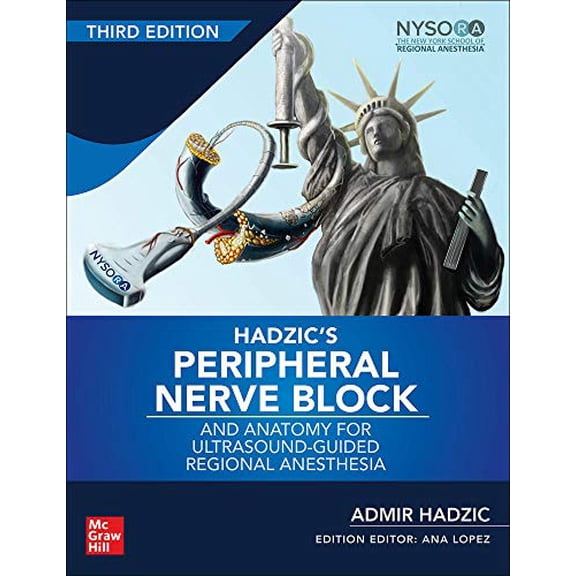 Pre-Owned Hadzic's Peripheral Nerve Blocks and Anatomy for Ultrasound-Guided Regional Anesthesia, Third (Hardcover) by Admir Hadzic