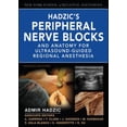 thumbnail image 1 of Pre-Owned Hadzic's Peripheral Nerve Blocks and Anatomy for Ultrasound-Guided Regional Anesthesia (Hardcover) 0071549617 9780071549615, 1 of 1