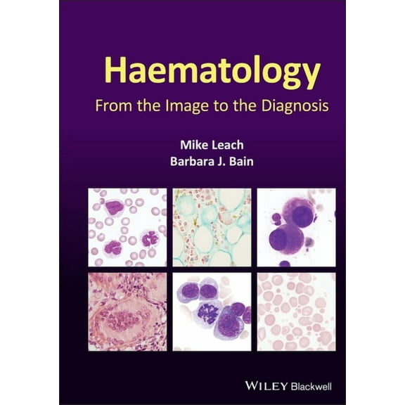 Haematology: From the Image to the Diagnosis (Hardcover)