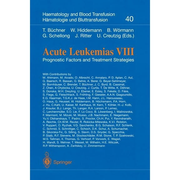 Haematology and Blood Transfusion Hmato Acute Leukemias VIII: Prognostic Factors and Treatment Strategies, Book 40, (Paperback)