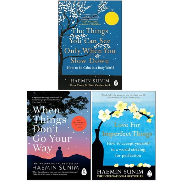 Haemin Sunim 3 Books Collection Set The Things You Can See Only When You Slow Down, When Things Dont Go Your Way & Love for Imperfect Things (Mindfulness & Self-Help Collection Set)