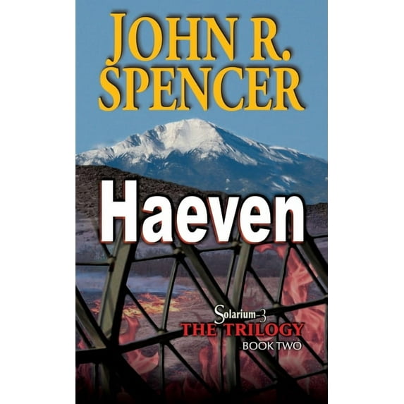Haeven: Book Two of the Solarium-3 Trilogy, (Paperback)