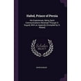 thumbnail image 1 of Hafed, Prince of Persia: His Experiences, Being Spirit Communications Received Through D. Duguid, With an Appendix [Compiled by H. Nisbet] Paperback 1377783685 9781377783680 David Duguid, 1 of 1