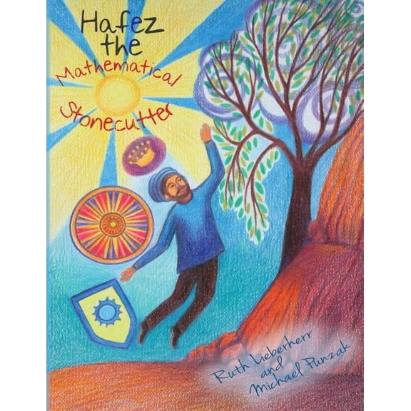 Hafez the Mathematical Stonecutter, (Paperback)