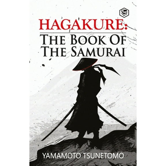 Hagakure: The Book of the Samurai (Paperback)