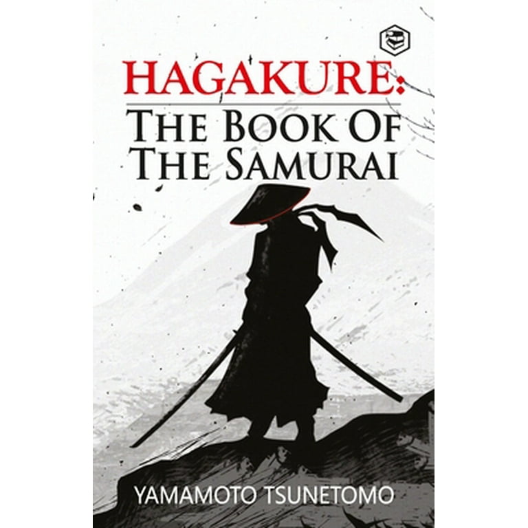 Hagakure: The Book of the Samurai (Paperback) - Walmart.com