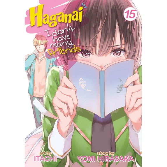 Haganai: I Don't Have Many Friends: Haganai: I Don't Have Many Friends Vol. 15 (Paperback)