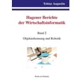 thumbnail image 1 of Hagener Berichte der Wirtschaftsinformatik: Band 2: Objekterkennung und Robotik (Paperback), 1 of 1