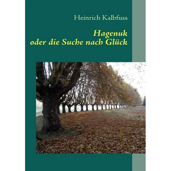 Hagenuk: oder die Suche nach Glück, (Paperback)