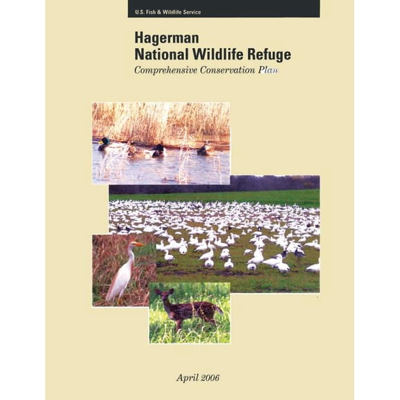 Hagerman National Wildlife Refuge: Comprehensive Conservation Plan (Paperback)