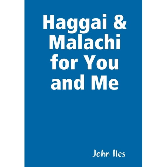 Haggai & Malachi for You and Me, (Paperback)