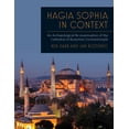 thumbnail image 1 of Hagia Sophia in Context: An Archaeological Re-Examination of the Cathedral of Byzantine Constantinople (Paperback), 1 of 1