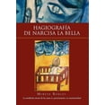 thumbnail image 1 of Hagiografia de Narcisa La Bella, (Hardcover), 1 of 1