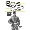 thumbnail image 1 of Hagley Perspectives on Business and Cult Boys and Their Toys?: Masculinity, Technology, and Class in America, (Paperback), 1 of 1