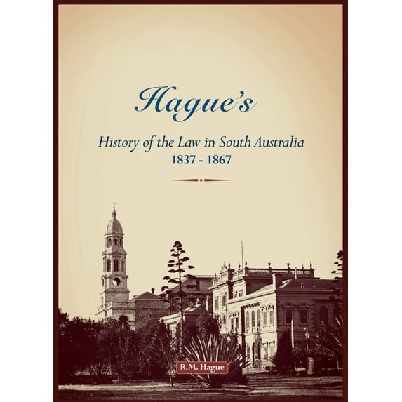Hague's History of the Law, 1837-1867 (Hardcover)