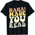 thumbnail image 1 of Haha Made You Read Cute Groovy School Teacher and Librarian T-Shirt, 1 of 5