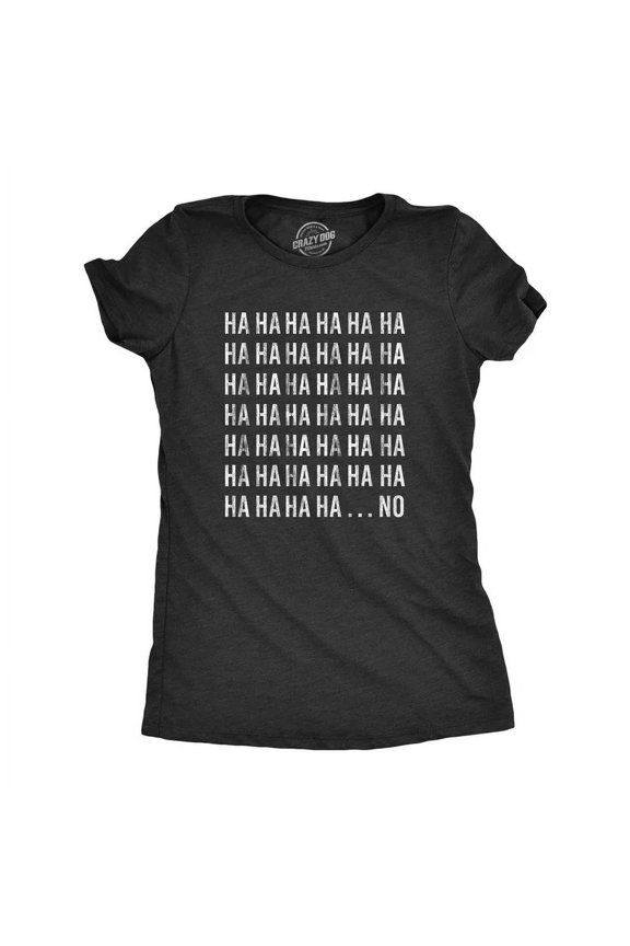 Hahahaï¿½No T Shirt Funny Laughing Graphic Tee Unisex S-5XL Hot Trending Shirt, Vintage Birthday Gift