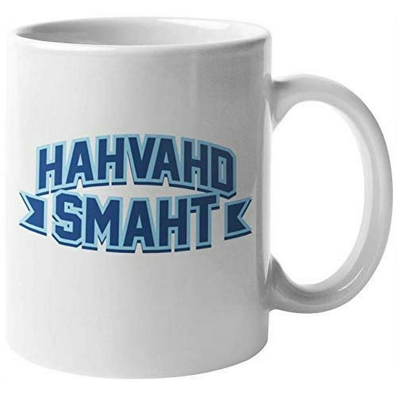 Hahvahd Smaht. Classy Boston Accent Harvard Parody Coffee & Tea Gift Mug For University Or College Students, Professors, Athletes, Instructors, Faculty, Staff, And Men & Women From New England (11oz)