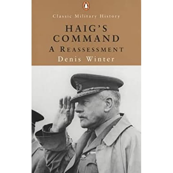 Pre-Owned Haig's Command (Paperback) 014139093X 9780141390932