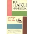 thumbnail image 1 of Pre-Owned The Haiku Handbook: How to Write, Share, and Teach Haiku (Paperback) 4770014309 9784770014306, 1 of 1