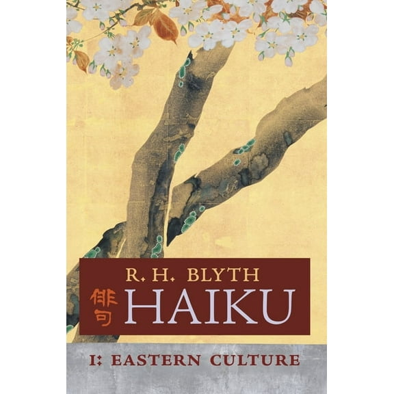 Haiku (Volume I): Eastern Culture, (Hardcover)