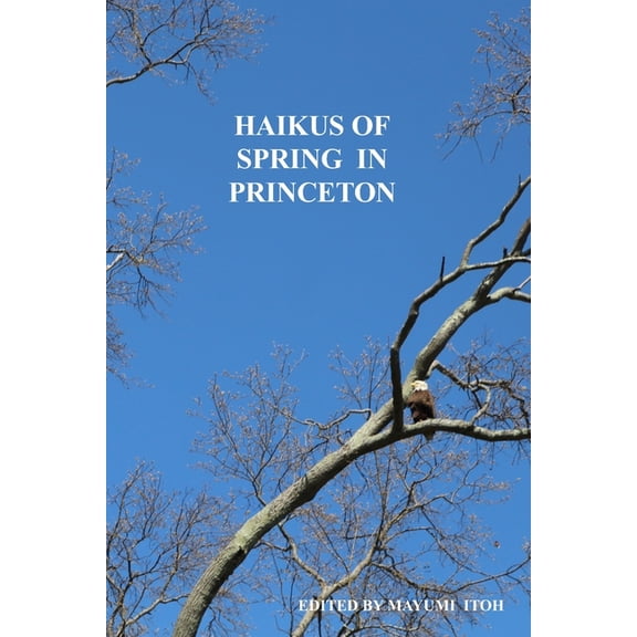 Haikus of Spring in Princeton (Paperback)