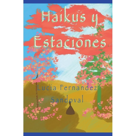 Haikus y Estaciones, (Paperback)