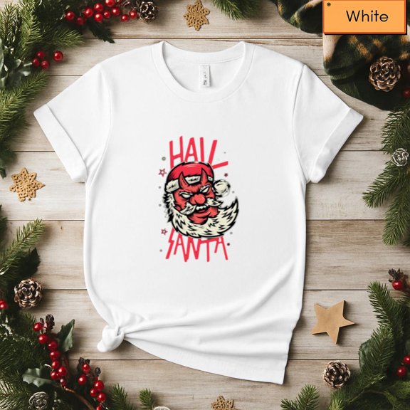 Hail Father Christmas Funny Holiday Cheer Playful Unisex T-Shirt, up to size 5XL