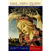 Hail, Holy Queen : The Mother of God in the Word of God (Paperback)