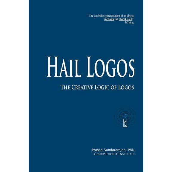 Hail Logos : The Creative Logic of Logos