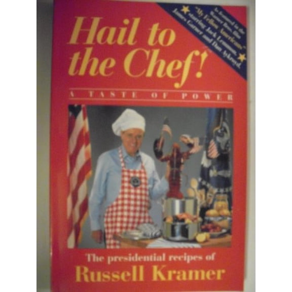 Pre-Owned Hail to the Chef!: A Taste of Power (Paperback) by Kramer Russell, Russell Kramer, Jim Downey