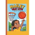 thumbnail image 1 of Hailey Van Lith Story Book: How a Small-Town Girl Became a Basketball Star, (Paperback), 1 of 1