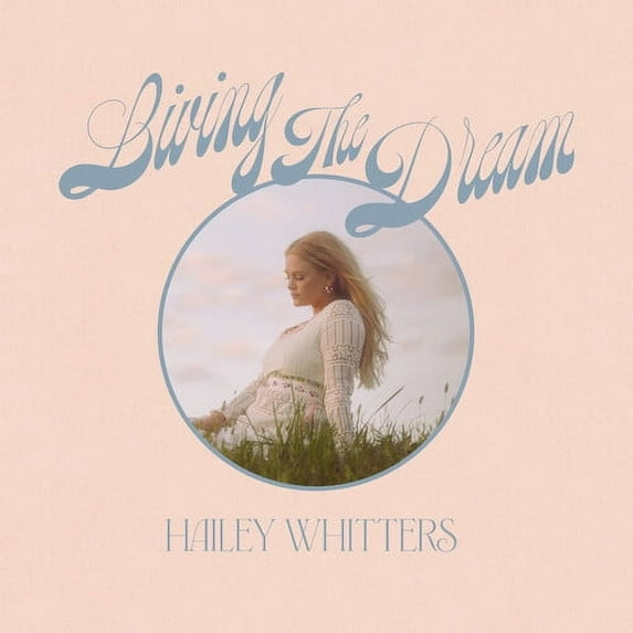 Hailey Whitters - Living The Dream (Deluxe Edition) - Country - Vinyl
