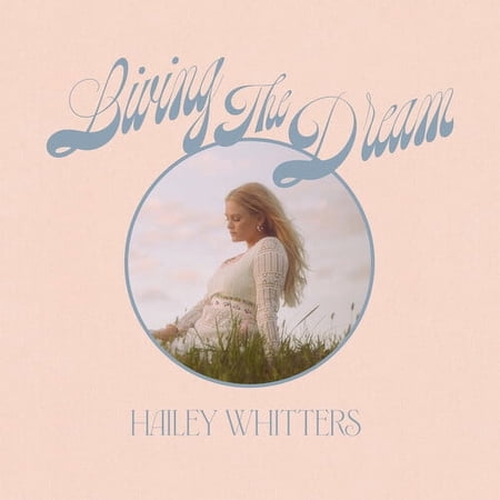 Hailey Whitters - Living The Dream (Deluxe Edition) - Music & Performance - CD