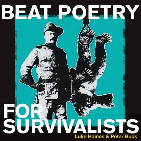 Haines,Luke / Buck,Peter - Beat Poetry For Survivalists - Music & Performance - CD