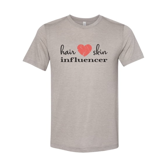 "Hair And Skin Influencer, Skin Care, Soft Bella Tee, Hair Care, Gift For Her, Skin Care Dealer, Shampoo Dealer, Skin Products, Skin Care T, Heather Stone, LARGE"