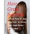 thumbnail image 1 of Hair Grow Secrets Guide: Stop Hair Loss & Regrow Your Hair Faster Naturally (Paperback), 1 of 1