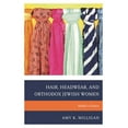 thumbnail image 1 of Hair, Headwear, and Orthodox Jewish Women: Kallah's Choice, (Hardcover), 1 of 1