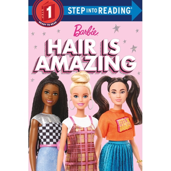 Step Into Reading, Step 1 Hair Is Amazing (Barbie): A Book about Diversity, (Hardcover)
