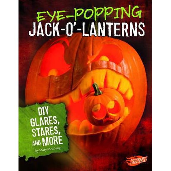 Pre-Owned Eye-Popping Jack-O'-Lanterns: DIY Glares, Stares, and More (Hardcover) 154353032X 9781543530322