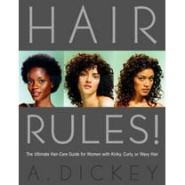 Pre-Owned Hair Rules!: The Ultimate Hair-Care Guide for Women with Kinky, Curly, or Wavy Hair (Paperback) 0375761306 9780375761300