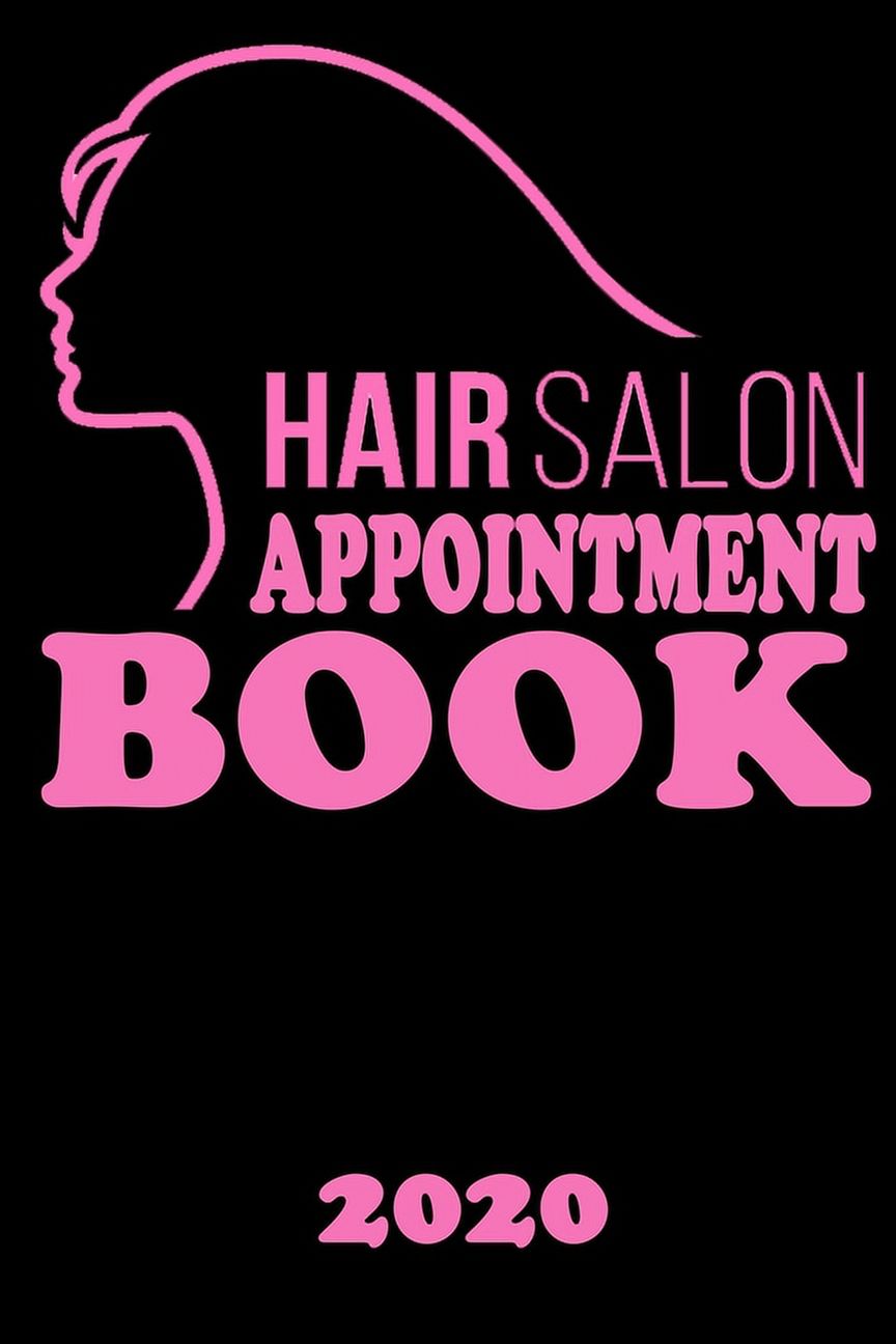Hair Salon Appointment Book 2020 Undated 52 Weeks Monday To Sunday 8AM