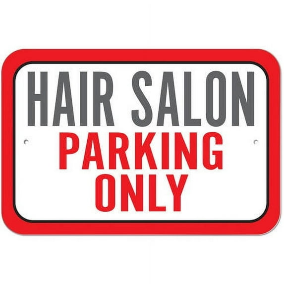 Hair Salon Parking Only Sign