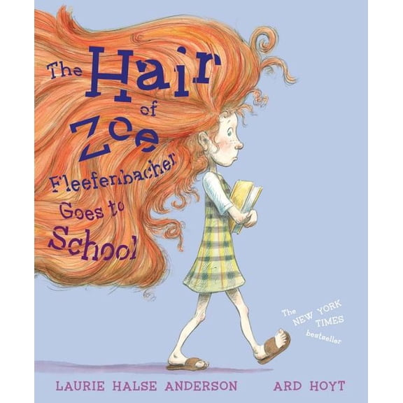 Hair of Zoe Fleefenbacher Goes to School, (Hardcover)