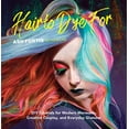 thumbnail image 1 of Pre-Owned Hair to Dye for: DIY Tutorials for Modern Mermaids, Creative Cosplay, and Everyday Glamour (Hardcover) 1681885042 9781681885049, 1 of 1