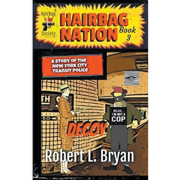 Hairbag Nation Decoy, (Paperback)