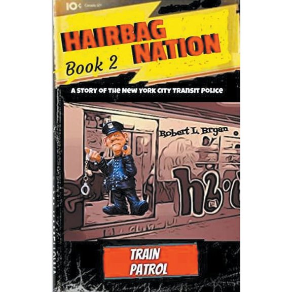 Hairbag Nation Train Patrol, (Paperback)