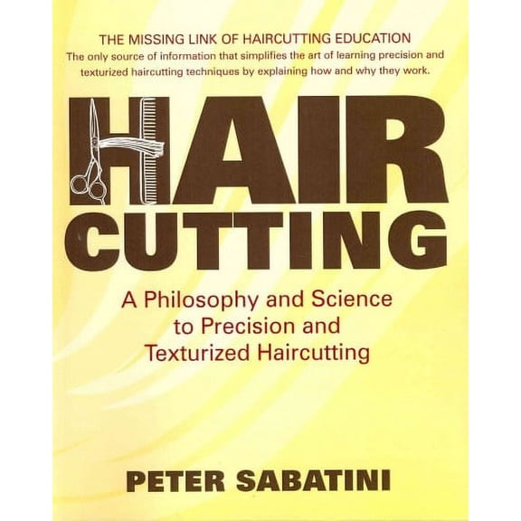Haircutting : A Philosophy and Science to Precision and Texturized Haircutting